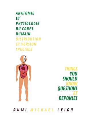 cover image of Anatomie et Physiologie du Corps Humain Distribution et Version Spéciale